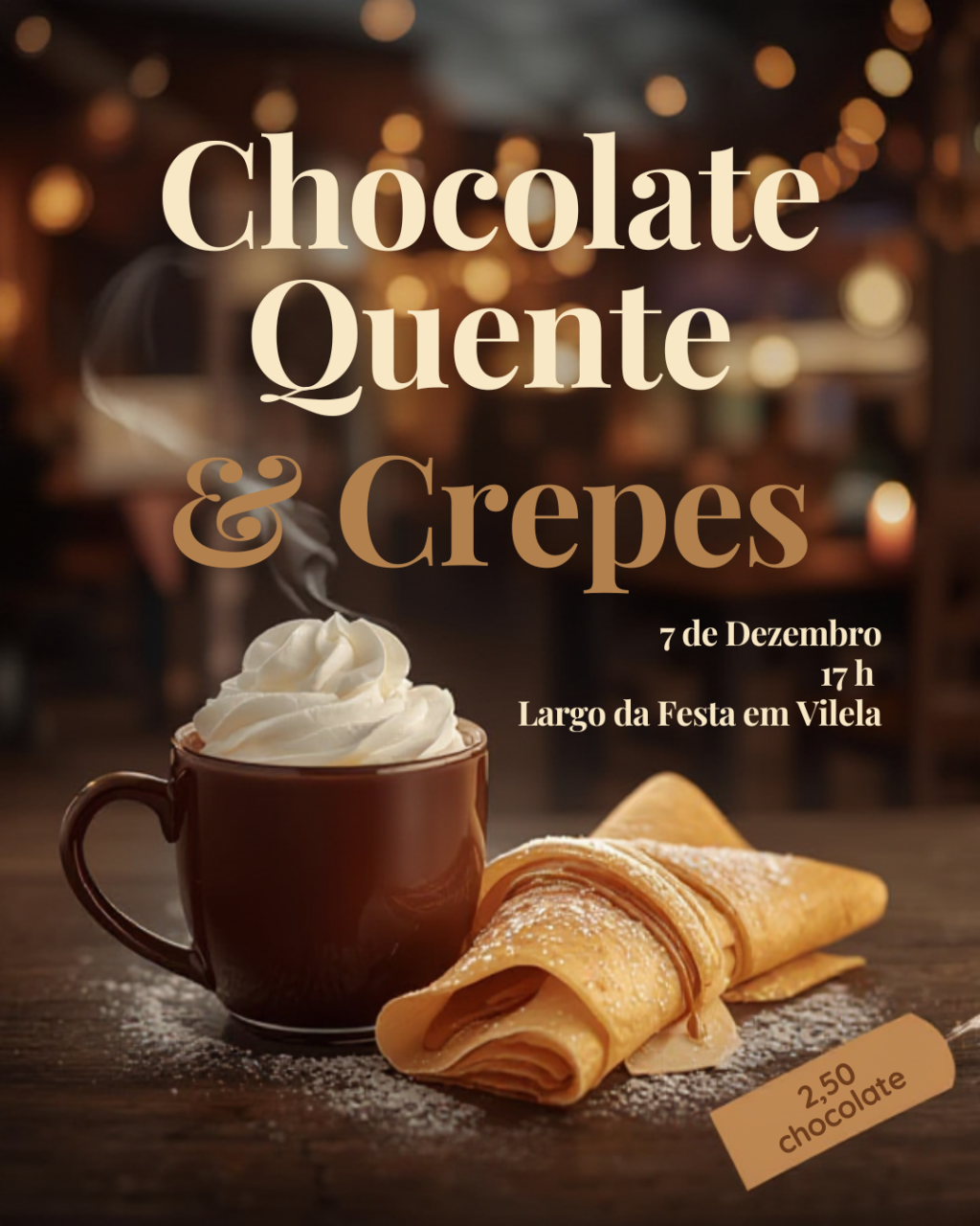 Chocolate Quente e Crepes - Comiss&atilde;o de Festas de Vilela do Douro